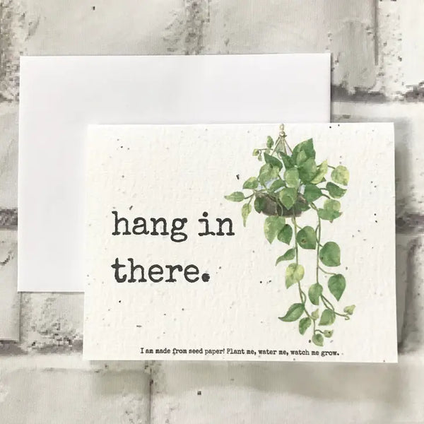 Hang In There Seed Card